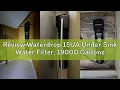 Review Waterdrop 15UA Under Sink Water Filter 19000 Gallons High Capacity Water Filter System Direc