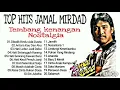 Download Lagu TOP HITS JAMAL MIRDAD - Kumpulan Tembang Kenangan Nostalgia terbaik sepanjang zaman