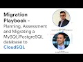 Migration Playbook Assessment Planning and Migrating a self-managed database to Cloud SQL