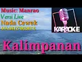 Download Lagu Kalimpanan#Karaoke Nada Cewek
