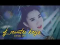 Download Lagu Lutfiana Dewi - DJ Sewates Kerjo ( Official Music Video ANEKA SAFARI )