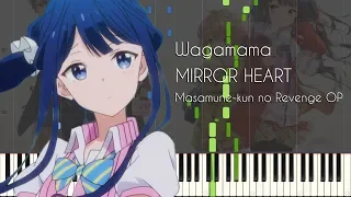 Download [FULL] Wagamama MIRROR HEART - Masamune-kun no Revenge OP - Piano Arrangement [Synthesia] MP3