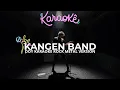 Lagu KANGEN BAND - DOY || KARAOKE ROCK METAL COVER