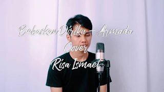 Download Bebaskan Diriku - Armada (Cover By Risa Ismael) MP3