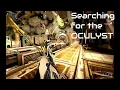Warframe - Finding the OCULYST by Game Master