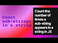 Count the number of times a sub-string appears in a string