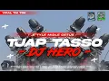 Download Lagu DJ HERO TJAP TASSO STYLE ZAINUL 99 VIRAL SEKARANG 2025 LAGI VIRAL|SIKIN DISCJOKEY