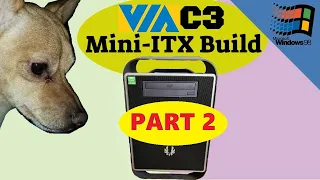 Download Via C3 mini ITX PC, does it make a good Win98 retro build Part 2 MP3