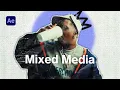 MIXED MEDIA EFFECT Step by step tutorial for AFTER EFFECTS
