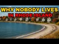8 Reasons Why Nobody Lives in Rhode Island 2025