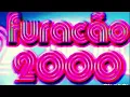 💥CLÁSSICO DO FUNK DAS ANTIGAS FURACÃO 2000 BAILE FUNK ANTIGA