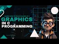 C Graphics Programming tutorial Graphics in C Language C Programming for Beginners EHack