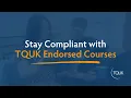 Download Lagu Stay Compliant with TQUK Endorsed Courses | TQUK Endorsed Courses