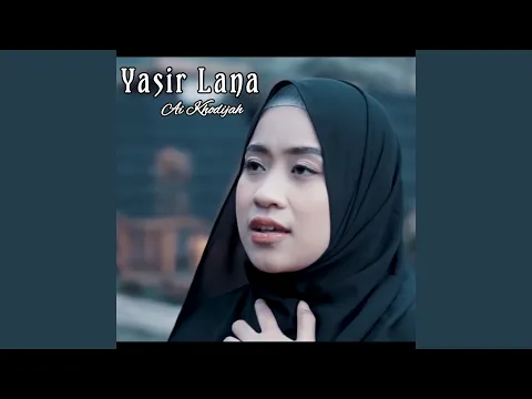 Download MP3 Yasir Lana