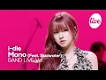 Lagu [4K] i-dle(아이들) “Mono (Feat. Skaiwater)” Band LIVE | it's Live