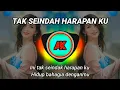 Download Lagu Tak Seindah Harapanku || Dj Remix Slow Terbaru Full Bass Viral Tik Tok Versi Anak Kampung