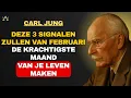 Lagu Het universum stuurt je 3 signalen en februari wordt je krachtigste maand | Carl Jung