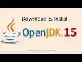 Java 15 - Download and Install OpenJDK 15