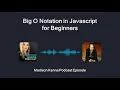 Big O Notation in Javascript for Beginners