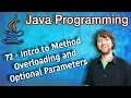 Java Programming Tutorial 72 - Intro to Method Overloading and Optional Parameters