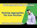 Revising Aggregations The Sum Function HackerRank SQL Question