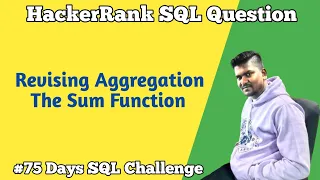 Revising Aggregations The Sum Function HackerRank SQL Question