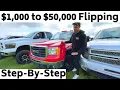 How to Make Money Flipping Trucks 1 000 to 50 000 Guide Step-By-Step Start Flipping Cars