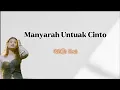 Download Lagu MANYARAH UNTUAK CINTO - NABILLA YUZA (LIRIK LAGU)