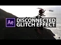 After Effects Disconnected Glitch Effect