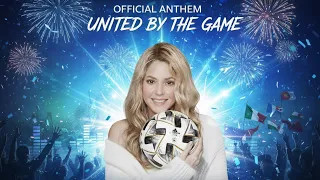 Shakira United BY THE GAME Official FIFA World Cup 2026 Song 