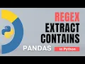Pandas Extract Contains Dummies in Python using regex - 13 Tutorial