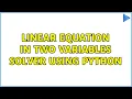 Linear Equation in Two Variables Solver using Python