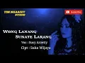 Download Lagu Wong Lanang Sunate Larang - Susy Arzetty [Lirik]