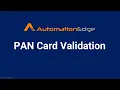 AutomationEdge RPA Bot for PAN Card Validation