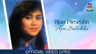 dian piesesha apa salahku official lyric video 