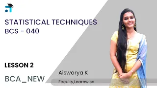 Lesson 2 (BLOCK I) | Statistical Techniques | BCS 040 | Kerala's No.1 IGNOU Coaching Platform