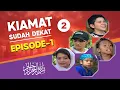 Download Lagu Kiamat Sudah Dekat : Season-2 (HD-720p) - Episode-1