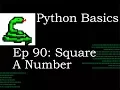 Python Basics How do you Square A Number with Python