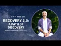 Recovery 2 0 A Path of Discovery with Tommy Rosen - Quantum Healing Collective
