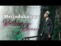Download Lagu KARTIMAN KHAN - MERINDUKANMU (OFFICIAL MUSIC VIDEO)