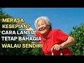 Download Lagu Panduan Untuk Para Lansia Agar Menemukan Kebahagiaan Meski Hidup Sendiri