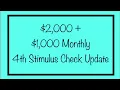 2 000 1 000 Monthly Checks - 4th Stimulus Check Update