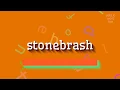 WIE SPRICHT MAN STONEBRASH AUS? (HOW TO PRONOUNCE STONEBRASH?)