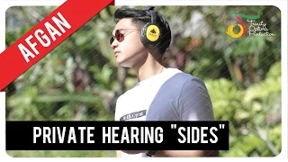afgan private hearing sides official video