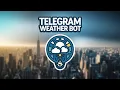 TELEGRAM WEATHER BOT COURSE CLASS 1 COURSE OVERVIEW ENVIRONMENT SETUP