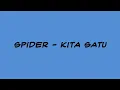 Spider - Kita Satu (Lirik)