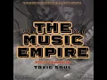 Download Lagu The Music Empire Vol 12 Mixed By Toxic Soul (100% Production Mix)