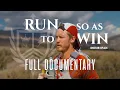 Run So As To Win Full Documentary - 214 Mile Ultra-Marathon