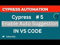 Cypress Tutorial - How to Enable IntelliSense for Cypress in Visual Studio Code