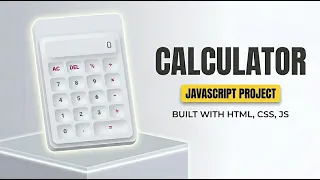 Build a Calculator Using JavaScript HTML CSS JS Project Tutorial